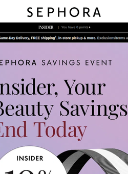 10% off* must-haves and 30% off** all Sephora Collection ENDS TODAY, —❗️