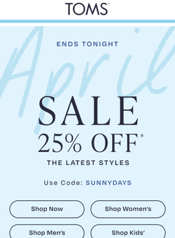 FINAL HOURS—Take 25% off New Styles