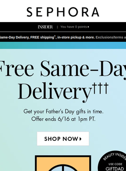 Starts today! FREE Same-Day Delivery on Father’s Day gifts.