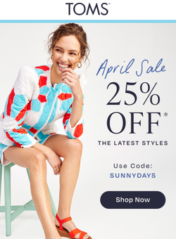 The April Sale is So On - Take 25% Off